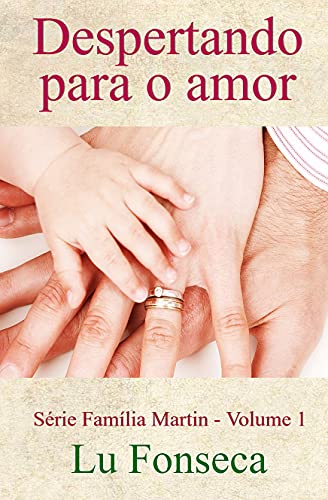 Livro PDF Despertando para o amor (Família Martin Livro 1)