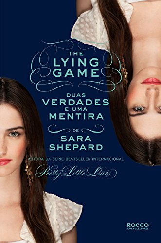 Livro PDF Duas verdades e uma mentira (The Lying Game Livro 3)