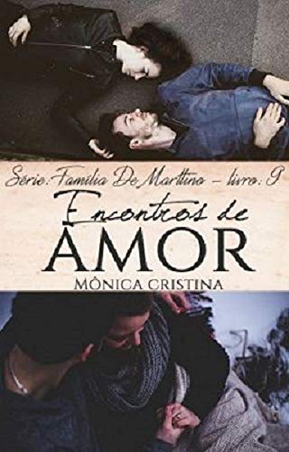 Livro PDF Encontros de amor (Família De Marttino Livro 9)