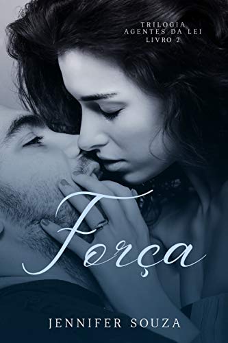 Capa do livro: Força (Agentes da lei Livro 2) - Ler Online pdf