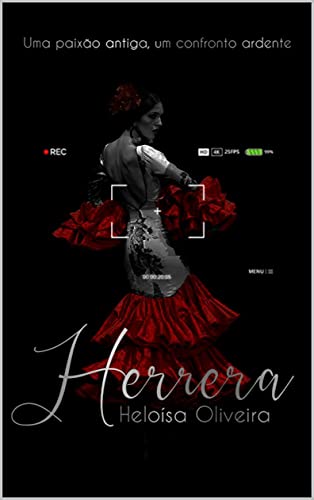 Livro PDF HERRERA: UMA PAIXÃO ANTIGA, UM CONFRONTO ARDENTE E UM JOGO DE PODER. (SÉRIE AMANTES Livro 2)