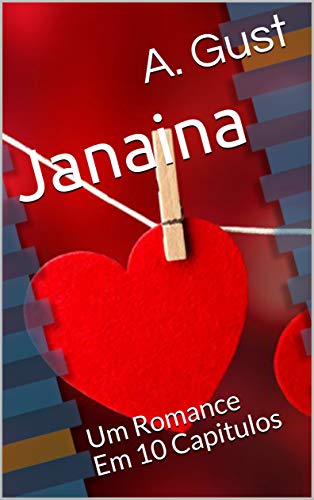 Livro PDF Janaina: Um Romance Em 10 Capitulos