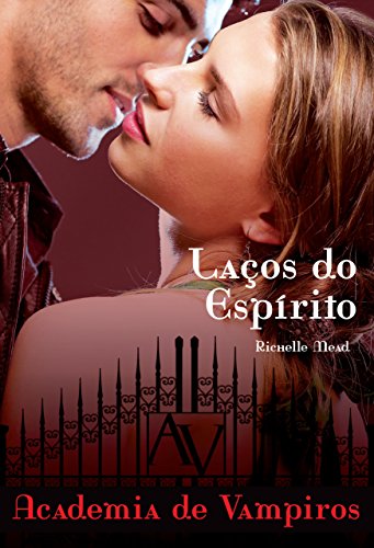 Livro PDF Laços do espírito (Academia de vampiros Livro 5)