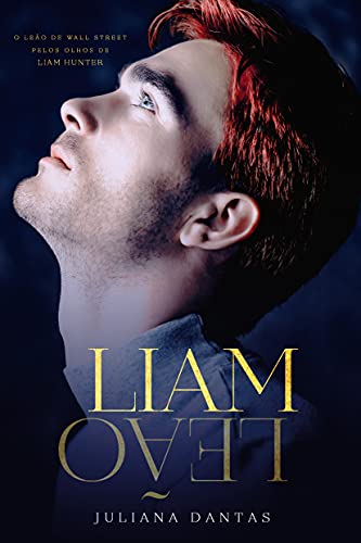 Livro PDF Liam: O Leão de Wall Street pelos olhos de Liam Hunter