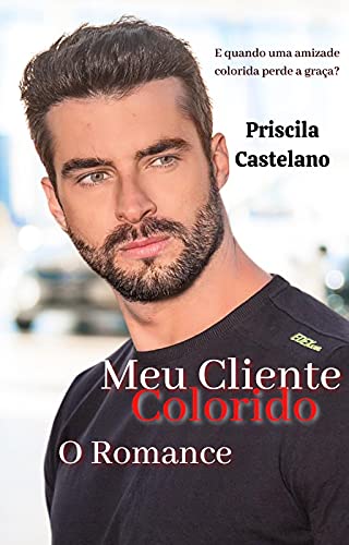 Livro PDF MEU CLIENTE COLORIDO: O ROMANCE