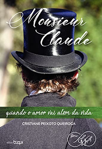 Capa do livro: Monsieur Claude: quando o amor vai além da vida - Ler Online pdf