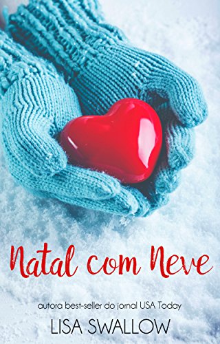 Capa do livro: Natal Com Neve: Um romance inglês natalino - Ler Online pdf