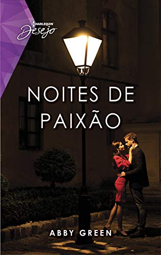 Livro PDF Noites de paixão (Harlequin Desejo Livro 117)