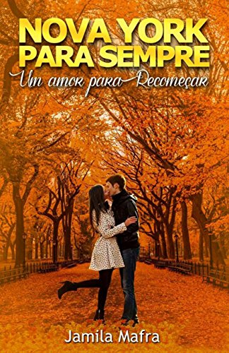 Livro PDF Nova York Para Sempre, Um Amor Para Recomeçar (Livro 1)