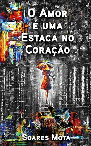 Livro PDF O Amor é uma Estaca no Coração