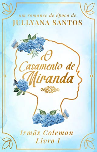 Livro PDF O Casamento de Miranda: Trilogia Irmãs Coleman – Livro 1