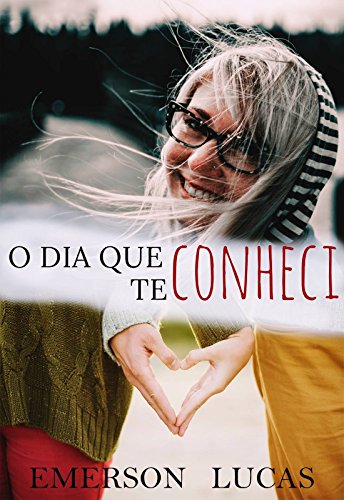 Livro PDF O Dia Que Te Conheci