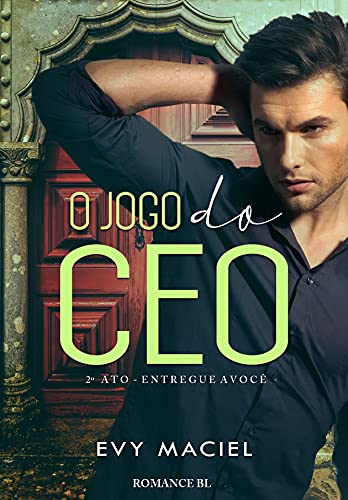 Livro PDF O JOGO DO CEO (LIVRO 2): Entregue a você