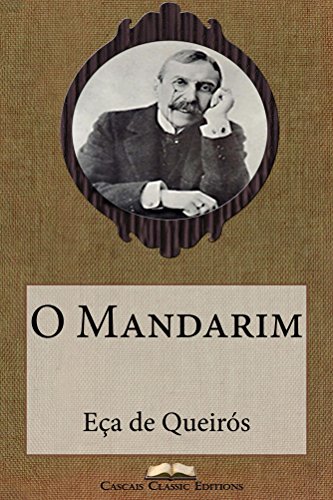 Livro PDF: O Mandarim (Edição Ilustrada): Com biografia do autor e índice activo (Grandes Clássicos Luso-Brasileiros Livro 3)