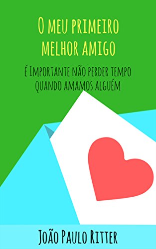 Livro PDF O Meu Primeiro Melhor Amigo