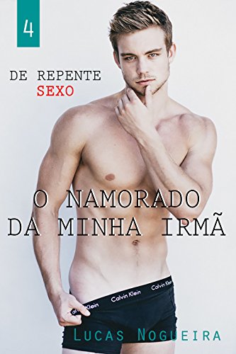 Livro PDF O namorado da minha irmã (De repente sexo)