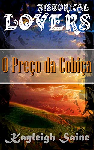 Livro PDF O Preço da Cobiça: Historical Lovers 1