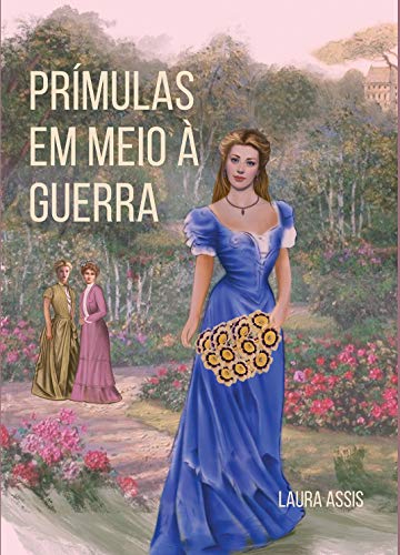 Capa do livro: Prímulas em Meio à Guerra - Ler Online pdf