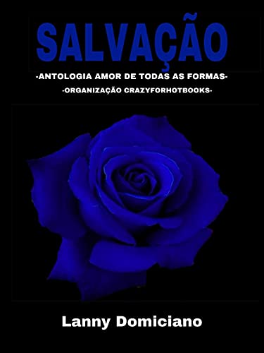 Capa do livro: Salvação (Conto): Antologia Amor de todas as formas - Ler Online pdf
