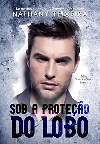 Capa do livro: Sob a proteção do Lobo – Série Guarda-costas - Ler Online pdf