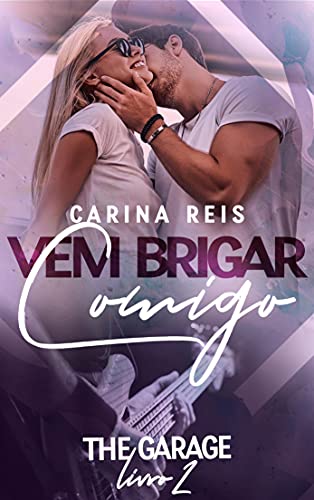 Livro PDF Vem brigar comigo (The Garage 2)