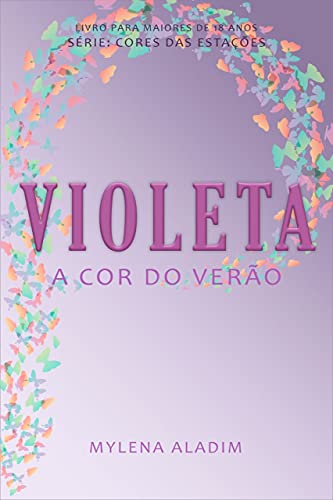 Capa do livro: Violeta a Cor do Verão: Cores das Estações (#2) - Ler Online pdf