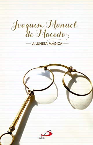 Capa do livro: A luneta mágica (Nossa Literatura) - Ler Online pdf