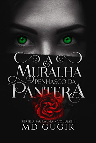 Livro PDF A Muralha: Penhasco da Pantera: Volume I