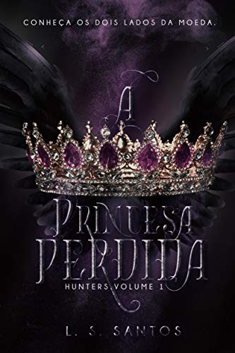 Livro PDF A princesa perdida (Hunters Livro 1)