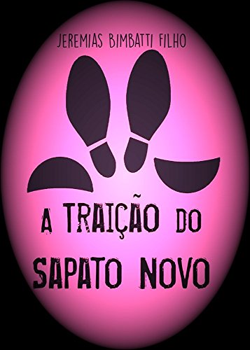 Livro PDF A traição do sapato novo (O Livro dos Mistérios 1)