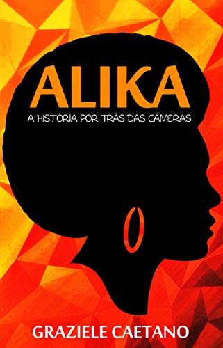 Livro PDF: ALIKA: A história por trás das câmeras