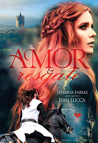 Capa do livro: Amor e resgate: Pelo espírito Jean Lucca - Ler Online pdf