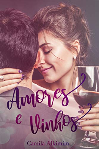 Livro PDF Amores e Vinhos (Livro único)