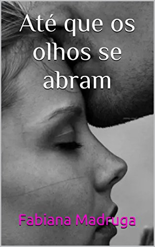 Livro PDF Até que os olhos se abram