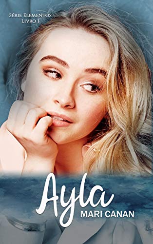 Capa do livro: AYLA (Série Elementares Livro 1) - Ler Online pdf