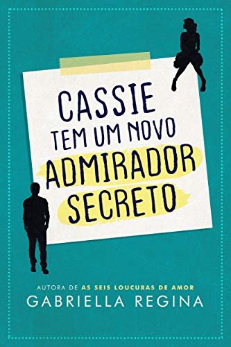 Capa do livro: Cassie tem um novo admirador secreto - Ler Online pdf