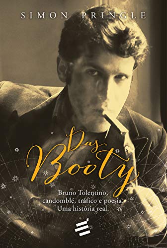 Livro PDF Das Booty: Bruno Tolentino, candomblé, tráfico e poesia: uma história real