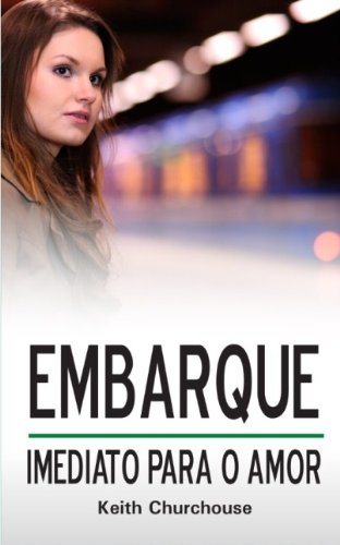 Livro PDF Embarque Imediato Para O Amor