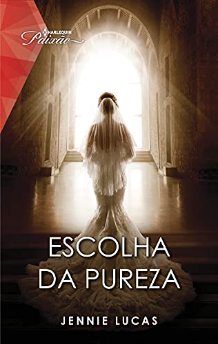 Livro PDF Escolha da pureza (Paixão Livro 204)