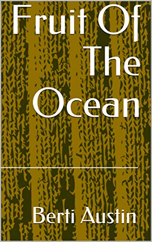 Capa do livro: Fruit Of The Ocean - Ler Online pdf