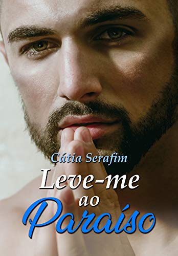 Livro PDF Leve-me ao paraíso (Amores da Capital Livro 2)