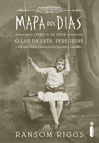 Livro PDF Mapa dos dias (O lar da srta. Peregrine para crianças peculiares Livro 4)