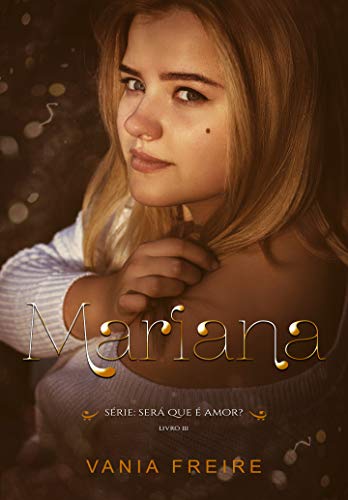 Livro PDF Mariana (Será que é amor? Livro 3)