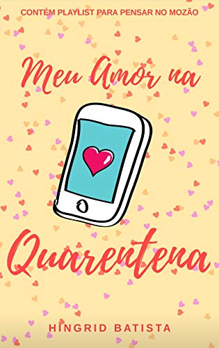 Capa do livro: Meu Amor na Quarentena: Conto - Ler Online pdf