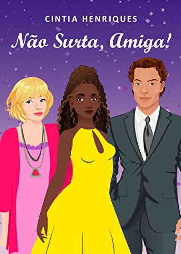 Capa do livro: Não Surta, Amiga! (Madrinha de Honra Livro 2) - Ler Online pdf