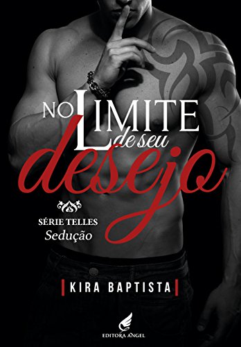 Livro PDF No limite de seu desejo: Sedução (Telles Livro 1)