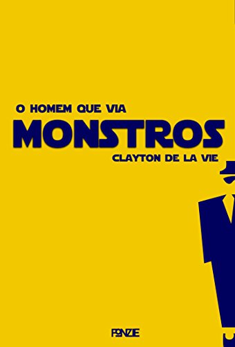 Livro PDF O Homem Que Via Monstros