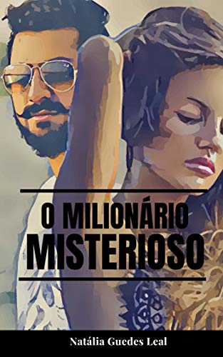 Capa do livro: O Milionário Misterioso: Romance Contemporâneo - Ler Online pdf