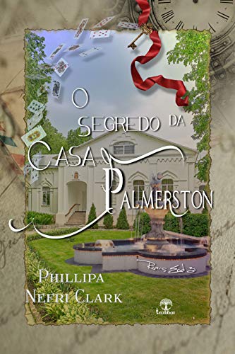 Capa do livro: O Segredo da Casa Palmerston (River’s End Livro 3) - Ler Online pdf