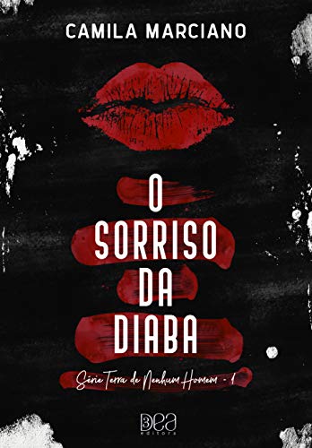 Livro PDF O Sorriso da Diaba (Terra de Nenhum Homem Livro 1)